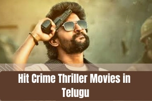Latest and Best Telugu Crime Thriller Movies & Web Series to Watch in 2026
