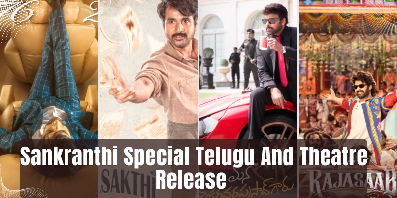 Sankranthi Special Telugu And Theatre Release Sankranthi Special Telugu And Theatre Release