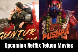 New Telugu Movies on OTT Netflix: Latest Releases and Watchlist