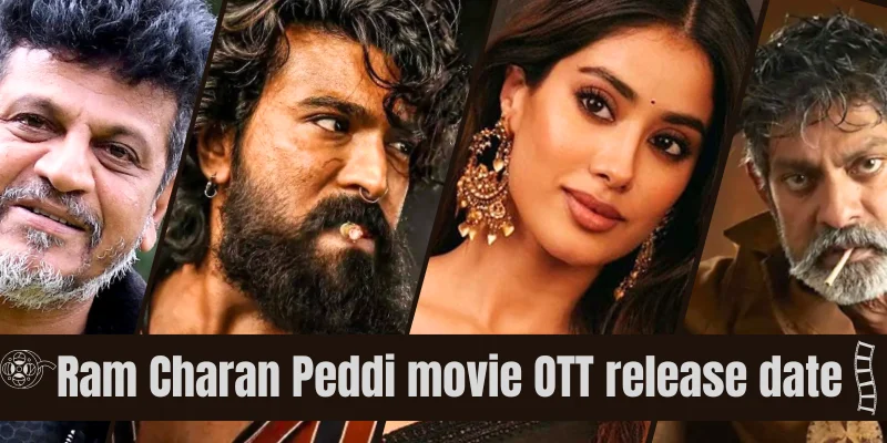 Ram Charan’s Peddi OTT Release Date Ram Charan’s Peddi OTT Release Date