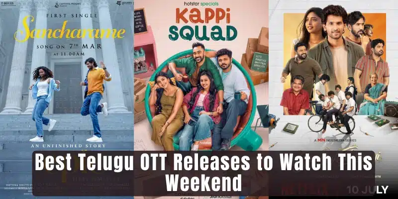 Best Telugu OTT Releases to Watch This Weekend Best Telugu OTT Releases to Watch This Weekend